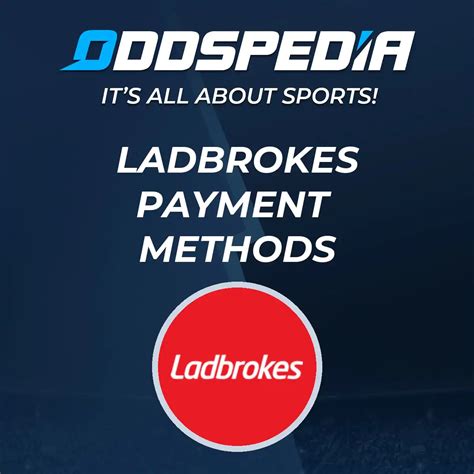 Ladbrokes Withdrawal Times 2024 → Deposit & Payment .